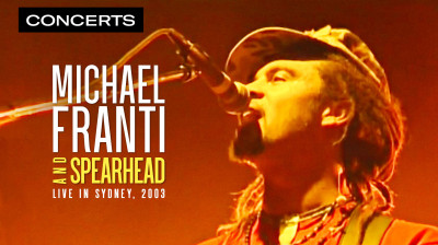 Michael Franti & Spearhead - En Direct à Sydney (Concert Complet)