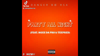 Party All Night (Feat. MGee Da Pro & Teepred)