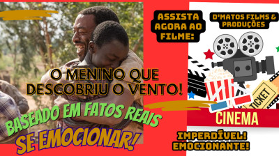 O menino que descobriu o Vento_Dannyflix_Pt_Br_Lançamento. Filme baseado em Fatos Reais.
