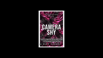 DOWNLOAD ?PDF Camera Shy (Lessons in Love, #1) BY Kay Cove