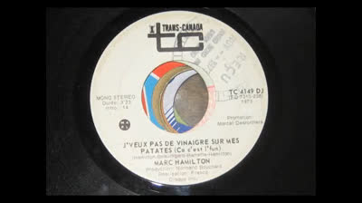 Marc Hamilton (1973) - J'veux pas de vinaigre sur mes patates (Ça c'est l'fun)