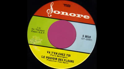 Le Pouvoir Des Fleurs (1968) - Va T'en chez toi