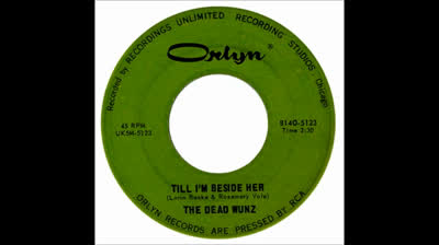 Dead Wunz (1967) - Till I'm Beside Her