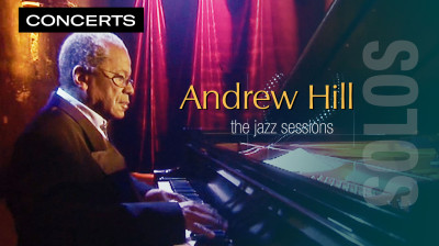 Solos - The Jazz Sessions - Andrew Hill (Concert Complet)