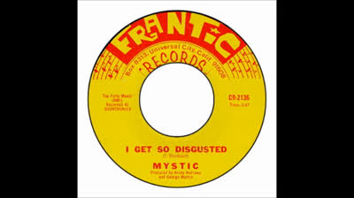 Mystic (1965) - I Get So Disgusted
