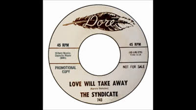 Syndicate (1965) - Love Will Take Away