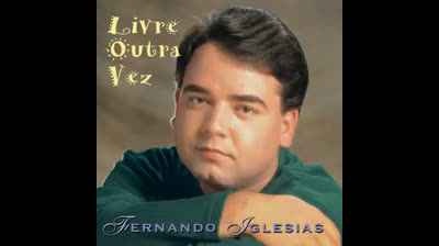 Música Fernando Iglesias - Livre outra Vez