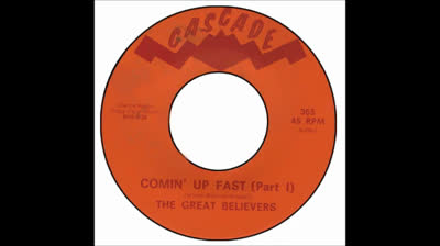 Great Believers (1966) - Comin' Up Fast (Part 1)