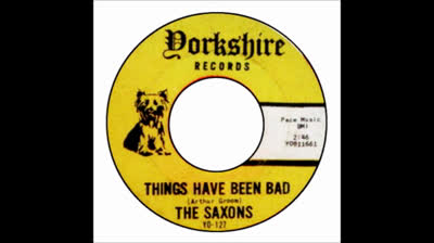 Saxons (1966) - Things Have Been Bad