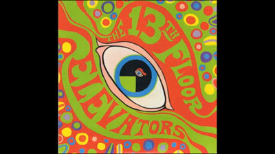 13th Floor Elevators (1966) - Thru The Rhythm