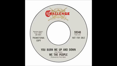 We The People (1966) - You Burn Me Up And Down