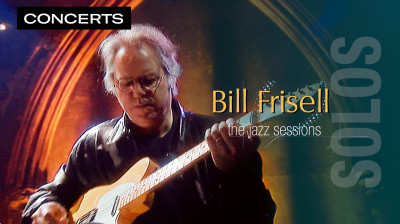 Solos - The Jazz Sessions - Bill Frisell