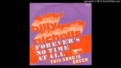 Billy Nicholls (1973) - Forever's No Time At All