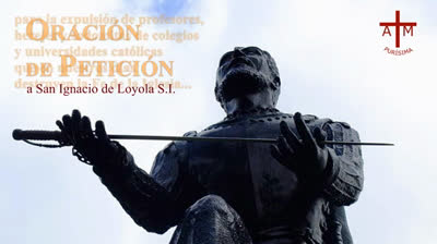ORACIÓN DE PETICIÓN EXPULSIÓN DE HEREJES Y SODOMITAS DE COLEGIOS Y UNIVERSIDADES CATÓLICAS