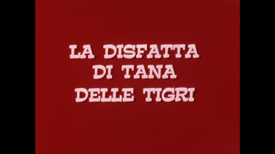 Uomo Tigre epi 105 La Disfatta di Tana delle Tigri
