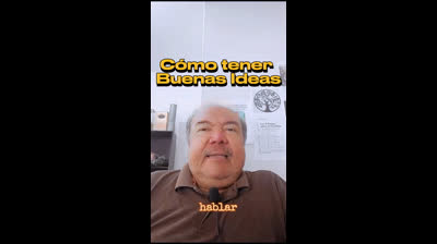 Cómo tener Buenas Ideas