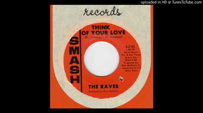 Raves (1967) - Think Of Your Love