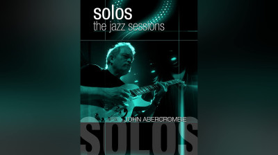 Solos - The Jazz Sessions - John Abercrombie (Concert Complet)