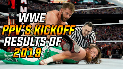 WWE PPV's Kickoff Results of 2019