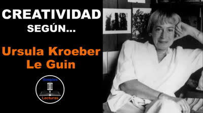 Ursula Kroeber Le Guin · Creatividad - 82