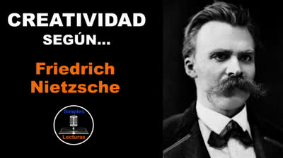Friedrich Nietzsche · Creatividad - 85