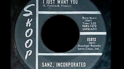Sanz, Incorporated (1967) - I Just Want You