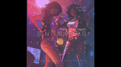 Ben G _ Audrey G - There Will Be Angels
