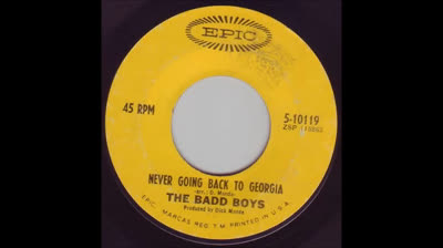 Badd Boys (1967) - Never Going Back To Georgia