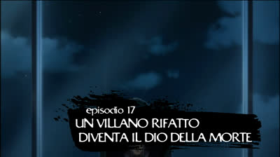 Speed Grapher 2005 epi 17 Un villano rifatto divente il Dio della Morte