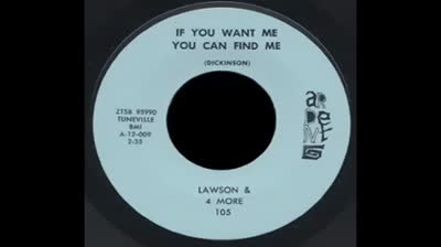 Lawson & 4 More (1965) - If You Want Me You Can Find Me