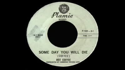 Hot Coffee (1968) - Some Day You Will Die