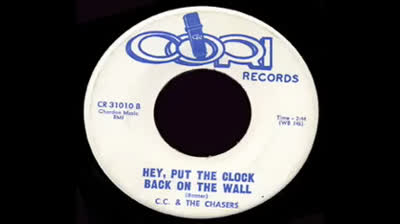 CC & The Chasers (1967) - Hey, Put The Clock Back On The Wall