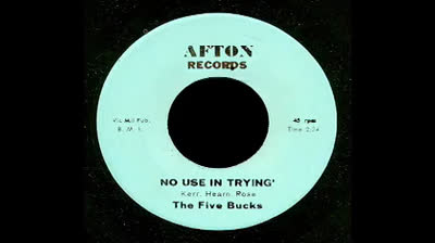 Five Bucks (1966) - No Use In Trying