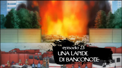 Speed Grapher 2005 epi 23 Una lapide di banconote