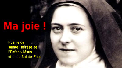 Ma Joie ! Poème De Sainte Thérèse De L' Enfant Jésus