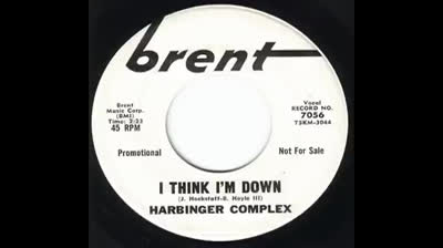Harbinger Complex (1966) - I Think I'm Down